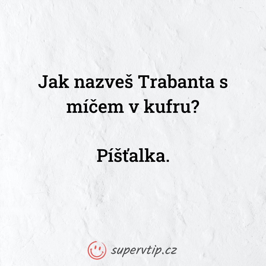 Vtip 10057 - supervtip.cz